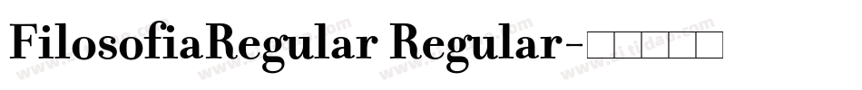 FilosofiaRegular Regular字体转换